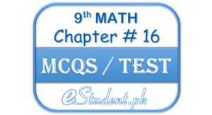 Read more about the article 9th Class Math MCQs Chapter-16